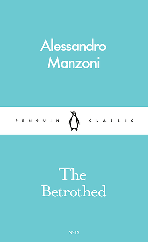 The Betrothed by Alessandro Manzoni