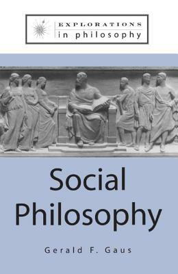 Social Philosophy by Gerald F. Gaus