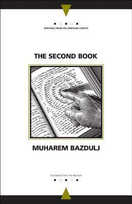 The Second Book by Muharem Bazdulj