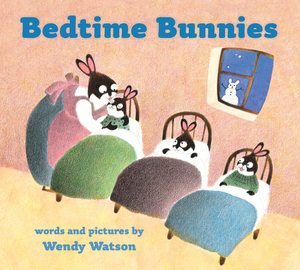 Bedtime Bunnies (Padded Board Book) by Wendy Watson