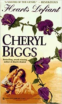 Hearts Defiant by Cheryl Biggs