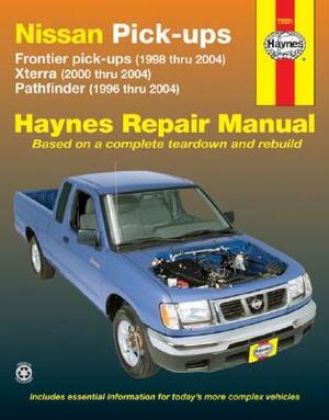 Nissan Fronitier Pickup 1998 Thru 2004, Pathfinder 1996 Thru 2004 & Xterra 2000 Thru 2004 Haynes Repair Manual: Frontier Pick-Ups (1998 Thru 2004), Xt by Ken Freund