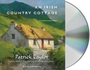 An Irish Country Cottage: An Irish Country Novel by Patrick Taylor