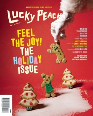 Lucky Peach Issue 13 by Chris Ying, David Chang, Peter Meehan
