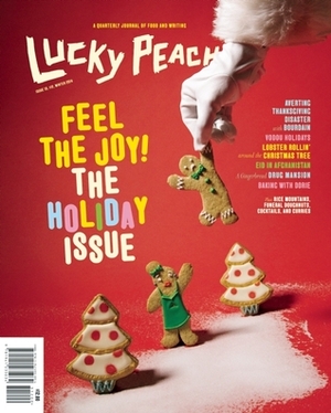 Lucky Peach Issue 13 by Peter Meehan, David Chang, Chris Ying