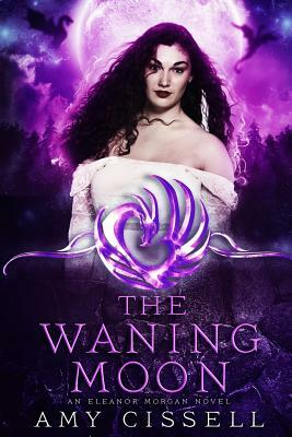 The Waning Moon by Amy Cissell