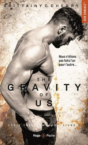 The gravity of us by Brittainy C. Cherry