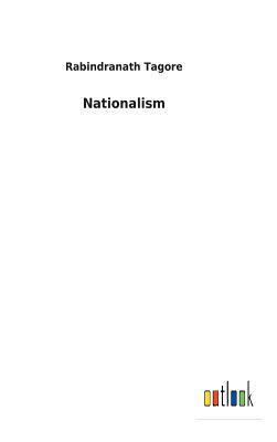 Nationalism by Rabindranath Tagore