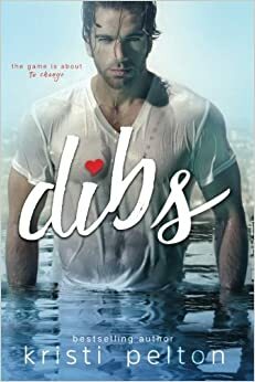 Dibs by Kristi Pelton