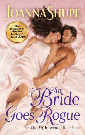 The Bride Goes Rogue by Joanna Shupe