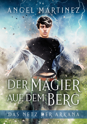 Der Magier Auf Dem Berg by Angel Martinez