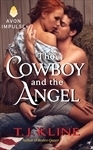 The Cowboy and the Angel by T.J. Kline