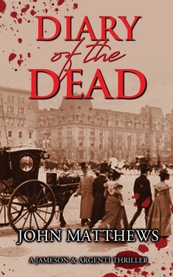 Diary of the Dead by John Matthews