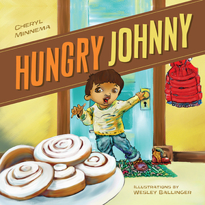 Hungry Johnny by Wesley Ballinger, Cheryl Minnema