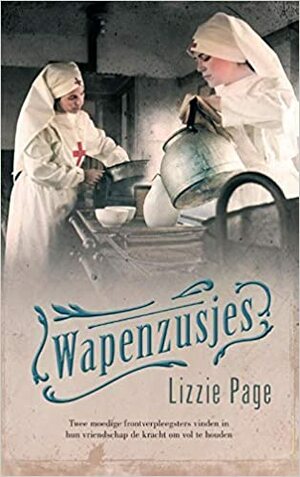 Wapenzusjes by Lizzie Page