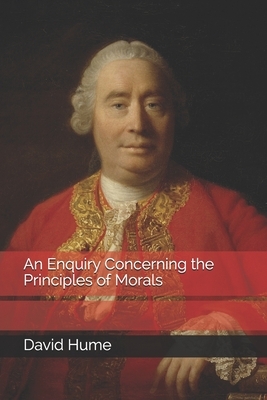 An Enquiry Concerning the Principles of Morals by David Hume