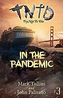 In the Pandemic by John Palisano, Mark Tullius