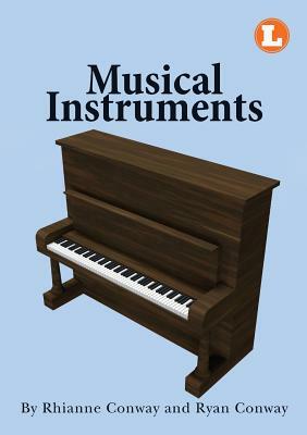 Musical Instruments by Rhianne Conway, Ryan Conway