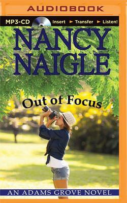 Out of Focus by Nancy Naigle