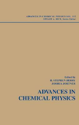 Adventures in Chemical Physics: A Special Volume of Advances in Chemical Physics by 