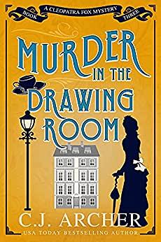 Murder in the Drawing Room by C.J. Archer