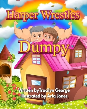 Harper Wrestles Dumpy by Tracilyn George