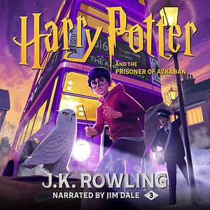 Harry Potter and the Prisoner of Azkaban by J.K. Rowling