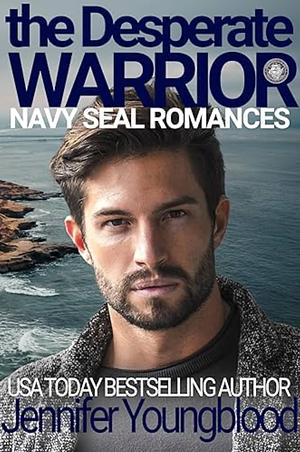The Desperate Warrior by Jennifer Youngblood