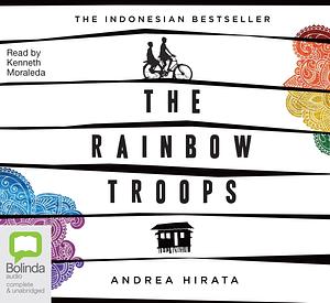 The Rainbow Troops by Andrea Hirata