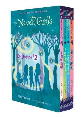 The Never Girls Collection #2 (Disney: The Never Girls): Books 5-8 by Kiki Thorpe