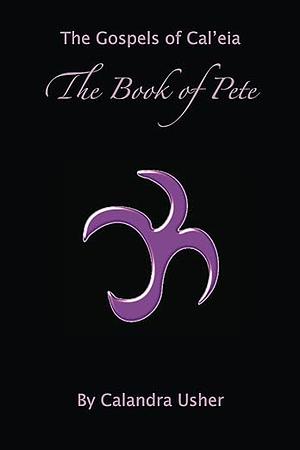 The Book of Pete by Calandra Usher