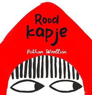 Roodkapje by Bethan Woollvin