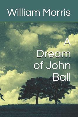 A Dream of John Ball by William Morris