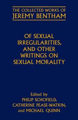 Of Sexual Irregularities, and Other Writings on Sexual Morality by Catherine Pease-Watkin, Michael Quinn, Philip Schofield