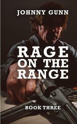 Rage On The Range: A Terrence Corcoran Western by Johnny Gunn