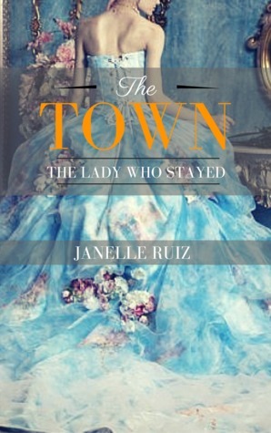 The Town: The Lady Who Stayed by Greenwriter