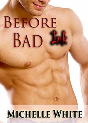 Before Bad Ink (Lunch Break SFF, #1) by Michelle White