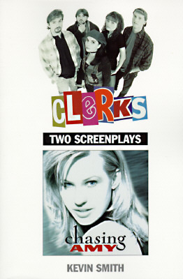 Clerks & Chasing Amy by Ed Hapstak, Kevin Smith