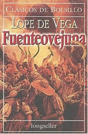 Fuenteovejuna by Lope de Vega, J. Aurelio Herrera