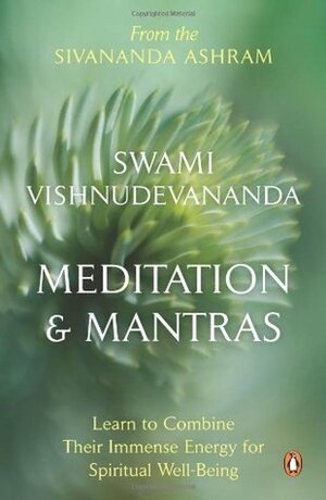 Meditation and Mantras by Vishnu-Devananda