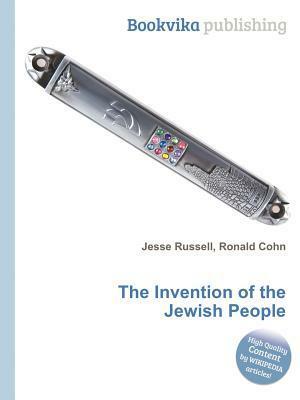 The Invention of the Jewish People by Jesse Russell, Ronald Cohn