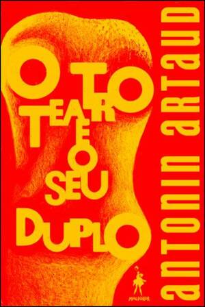 O teatro e o seu duplo by Antonin Artaud