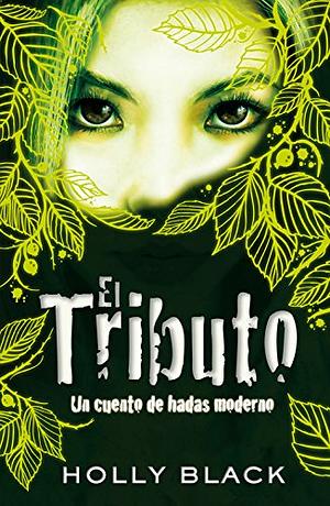 El tributo by Holly Black