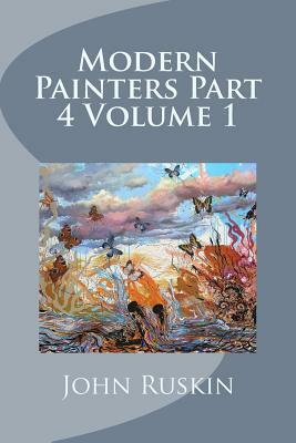 Modern Painters Part 4 Volume 1 by John Ruskin