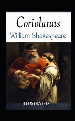 Coriolanus illustrated by William Shakespeare