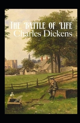 The Battle of Life (Illustrated) by Charles Dickens