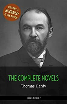 Thomas Hardy: The Complete Novels + A Biography of the Author by Thomas Hardy, Book House Publishing