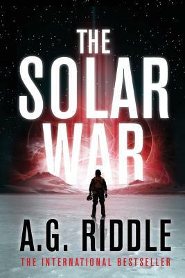 The Solar War by A.G. Riddle