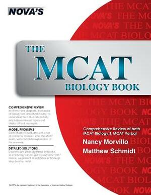 The MCAT Biology Book by Matthew Schmidt, Nancy Morvillo, Jeff Kolby