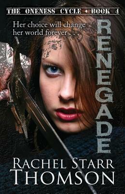 Renegade by Rachel Starr Thomson